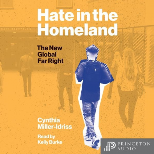 Cynthia Miller-Idriss - Hate in the Homeland