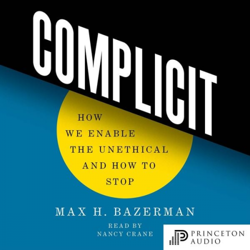 Max H. Bazerman - Complicit