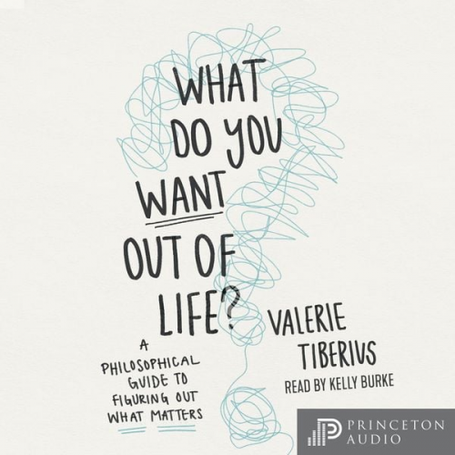 Valerie Tiberius - What Do You Want Out of Life?