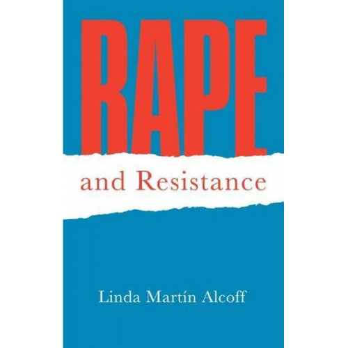 Linda Martín Alcoff - Rape and Resistance