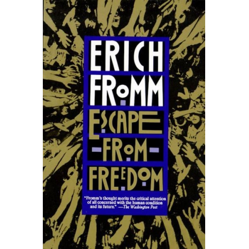 Erich Fromm - Escape from Freedom