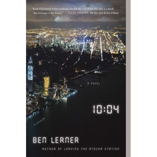 Ben Lerner - 10:04: A Novel