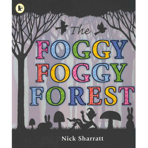 Nick Sharratt - The Foggy, Foggy Forest