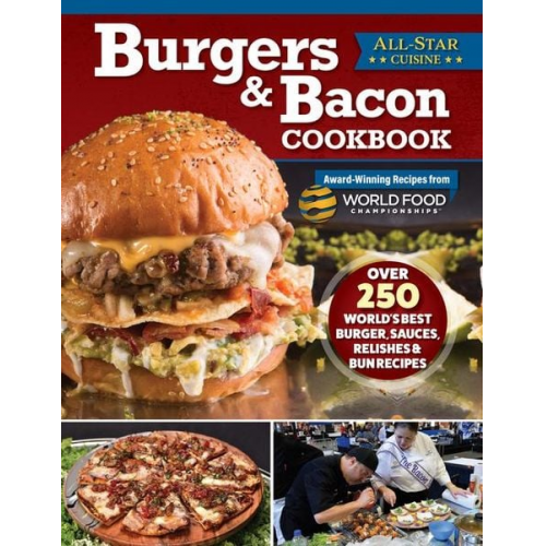 World Food Championships - Burgers & Bacon Cookbook