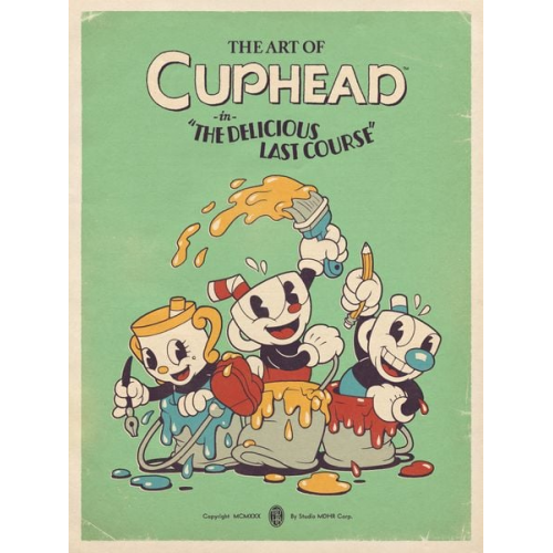 Studio Mdhr - The Art of Cuphead: The Delicious Last Course