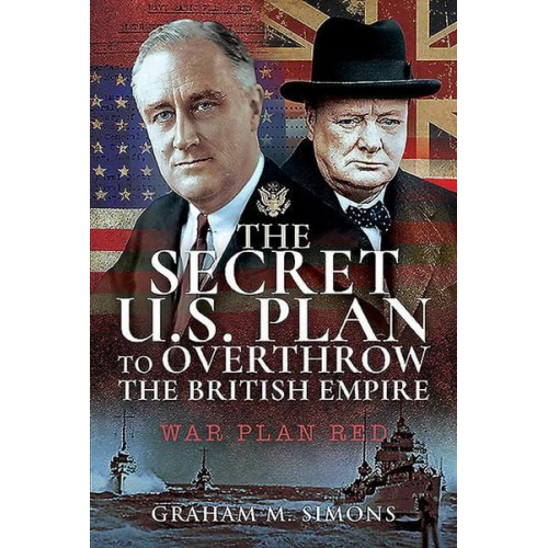 Graham M. Simons - The Secret Us Plan to Overthrow the British Empire