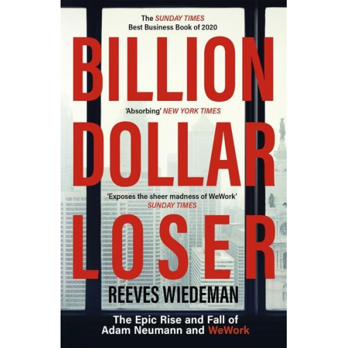 Reeves Wiedeman - Billion Dollar Loser