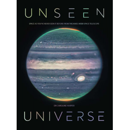 Caroline Harper - Unseen Universe