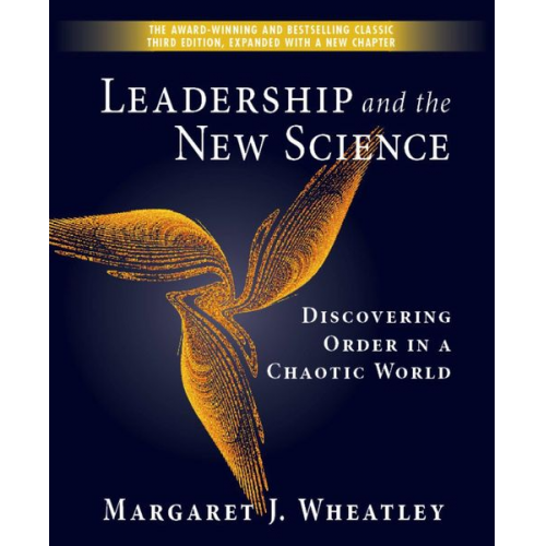 Margaret J. Wheatley - Leadership and the New Science