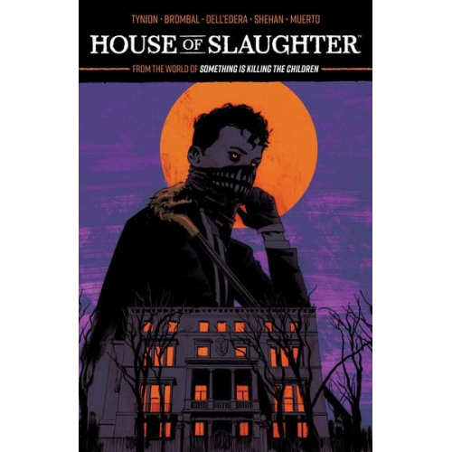 James Tynion IV Tate Brombal - House of Slaughter Vol. 1