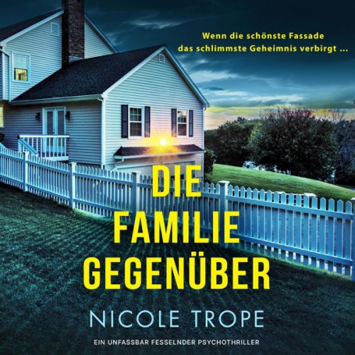 Nicole Trope - Die Familie gegenüber