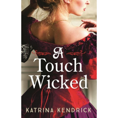 Katrina Kendrick - A Touch Wicked