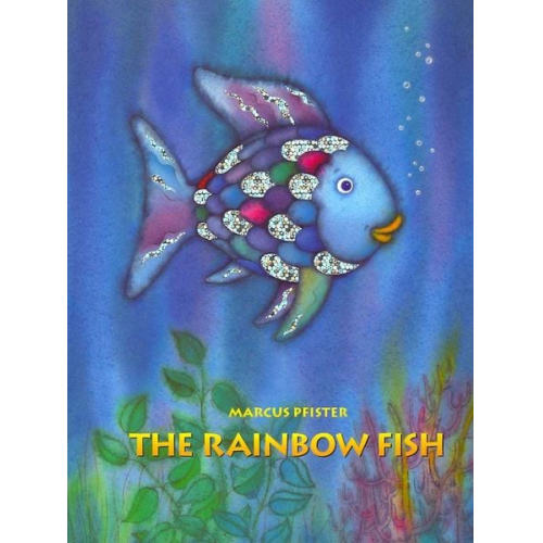 Marcus Pfister - The Rainbow Fish