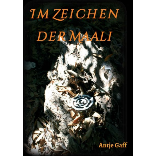 Antje Gaff - Im Zeichen der Maali