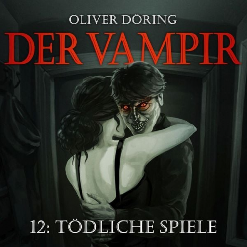 Oliver Döring - Der Vampir - Tödliche Spiele, 1 Audio-CD