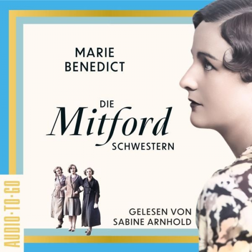 Marie Benedict - Die Mitford-Schwestern