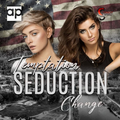 Casey Stone - Temptation, Seduction, Change