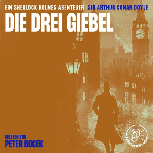 Arthur Conan Doyle - Die Drei Giebel