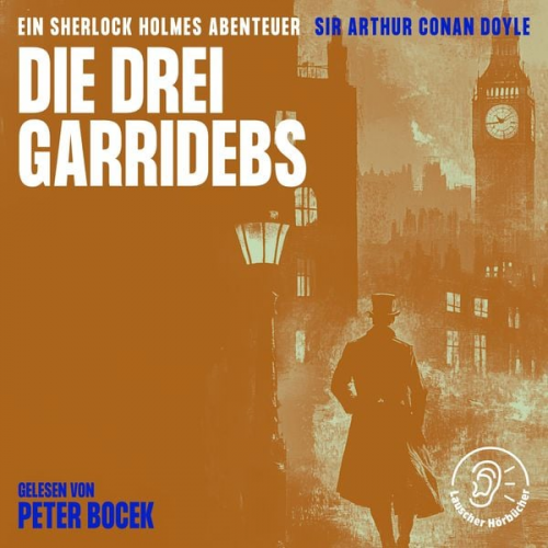 Arthur Conan Doyle - Die drei Garridebs