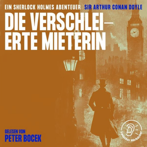 Arthur Conan Doyle - Die verschleierte Mieterin