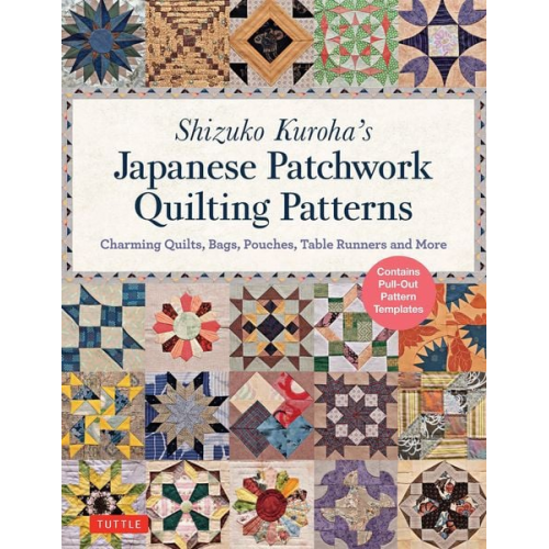 Shizuko Kuroha - Shizuko Kuroha's Japanese Patchwork Quilting Patterns