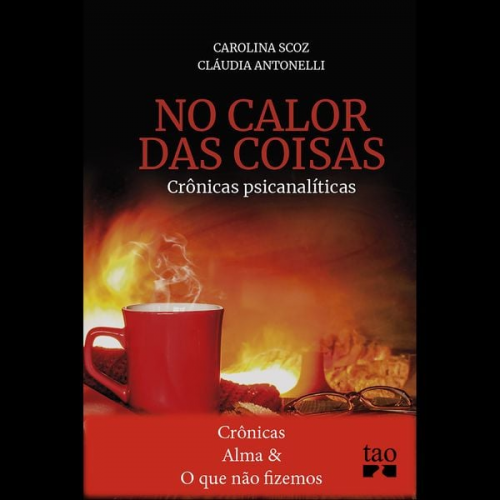 Carolina Scoz Cláudia Antonelli - Crônicas Alma e O que não fizemos