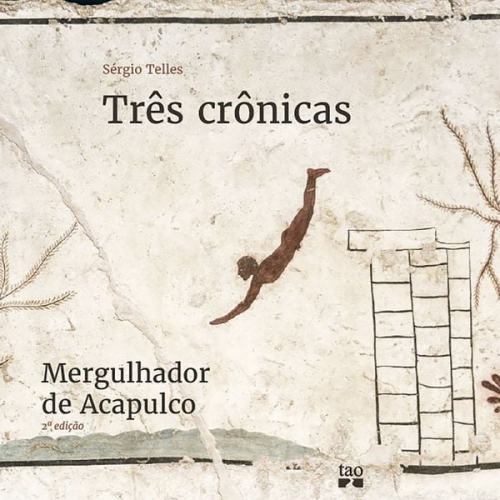 Sérgio Telles - Três crônicas