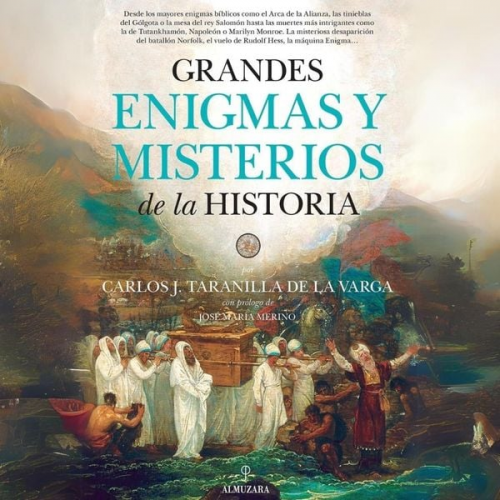 Carlos Taranilla - Grandes enigmas y misterios de la Historia