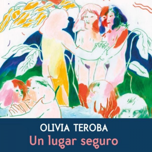 Olivia Teroba - Lugar seguro, Un