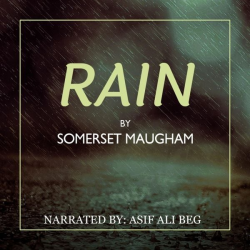 William Somerset Maugham - The Rain