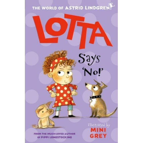 Astrid Lindgren - Lotta Says 'NO!