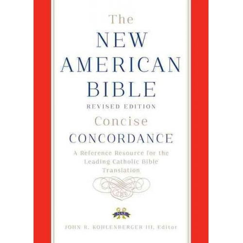 Confraternity of Christian Doctrine - New American Bible revised edition concise concordance