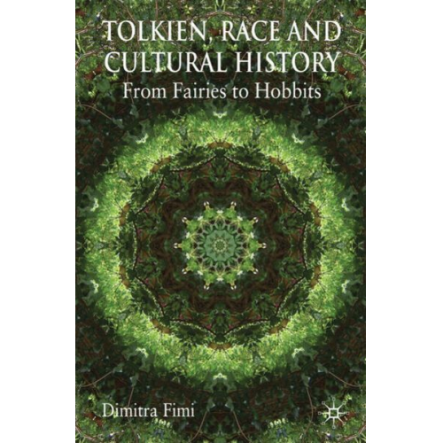 Dimitra Fimi - Tolkien, Race and Cultural History