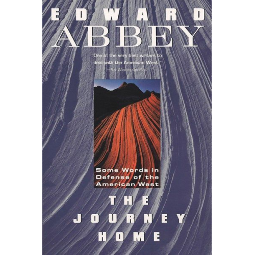 Edward Abbey - The Journey Home