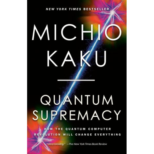 Michio Kaku - Quantum Supremacy