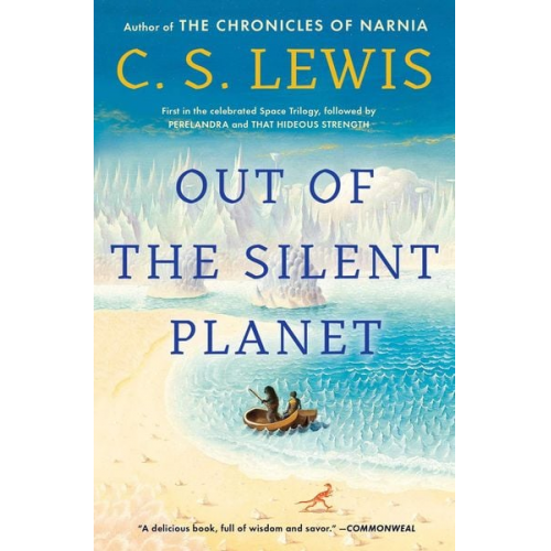 C. S. Lewis - Out of the Silent Planet