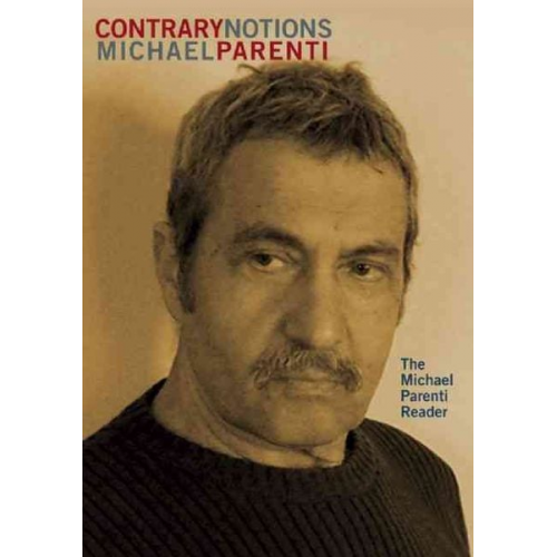 Michael Parenti - Contrary Notions