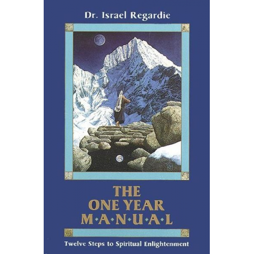 Israel Regardie - The One Year Manual