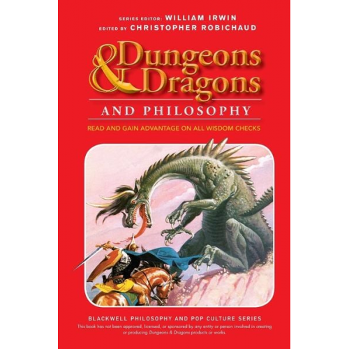 Christopher Robichaud - Dungeons and Dragons and Philosophy