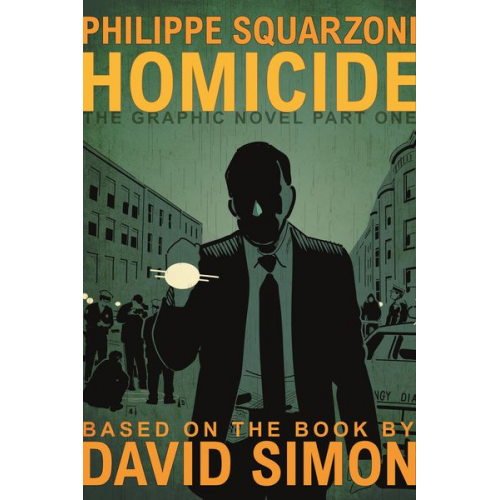 David Simon - Homicide: The Graphic Novel, Part One