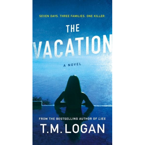 T. M. Logan - The Vacation