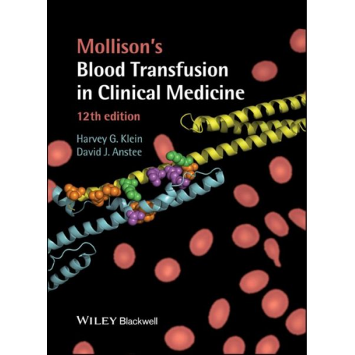 Harvey G. Klein David J. Anstee - Mollison's Blood Transfusion in Clinical Medicine