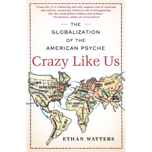 Ethan Watters - Crazy Like Us