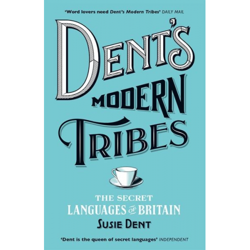 Susie Dent - Dent's Modern Tribes