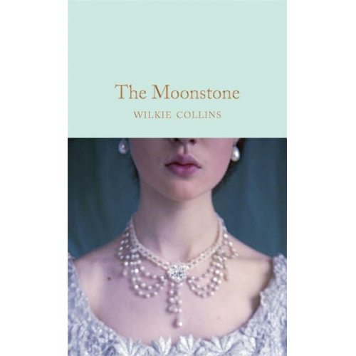 Wilkie Collins - The Moonstone