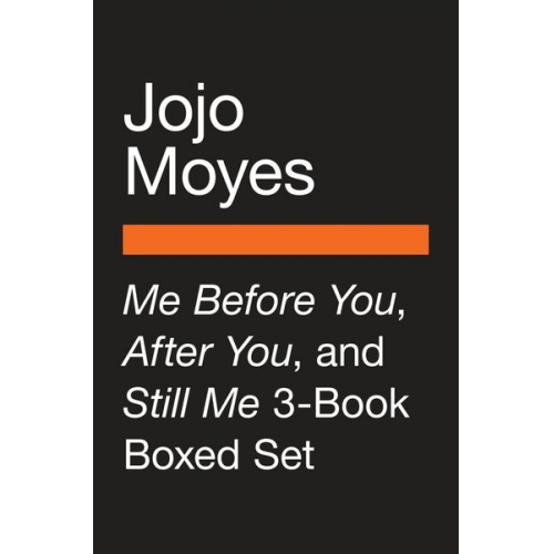 Jojo Moyes - Me Before You, After You, and Still Me 3-Book Boxed Set