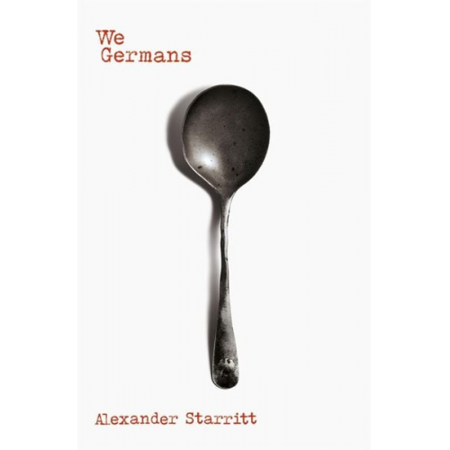 Alexander Starritt - We Germans