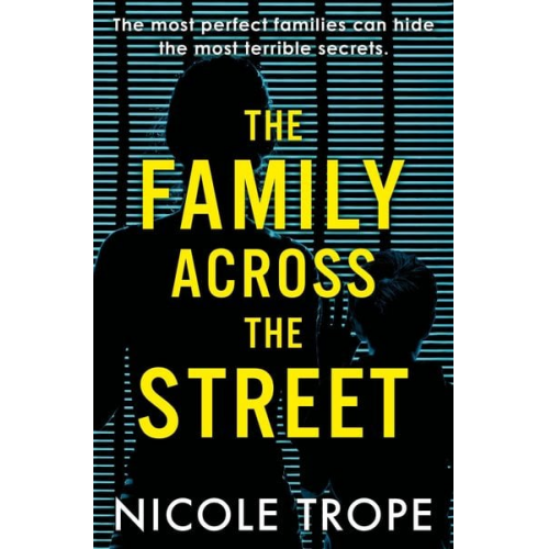 Nicole Trope - The Family Across the Street