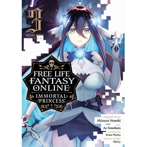 Akisuzu Nenohi - Free Life Fantasy Online: Immortal Princess (Manga) Vol. 3