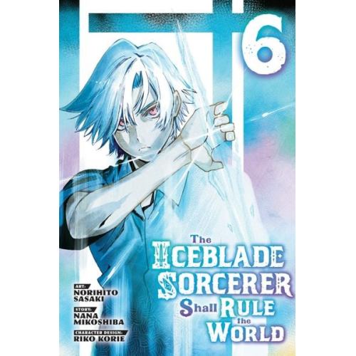 Norihito Sasaki - The Iceblade Sorcerer Shall Rule the World 6